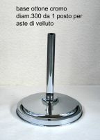 B-base diam.300 ottone cromato a 1 posto per aste di velluto art.250.jpg